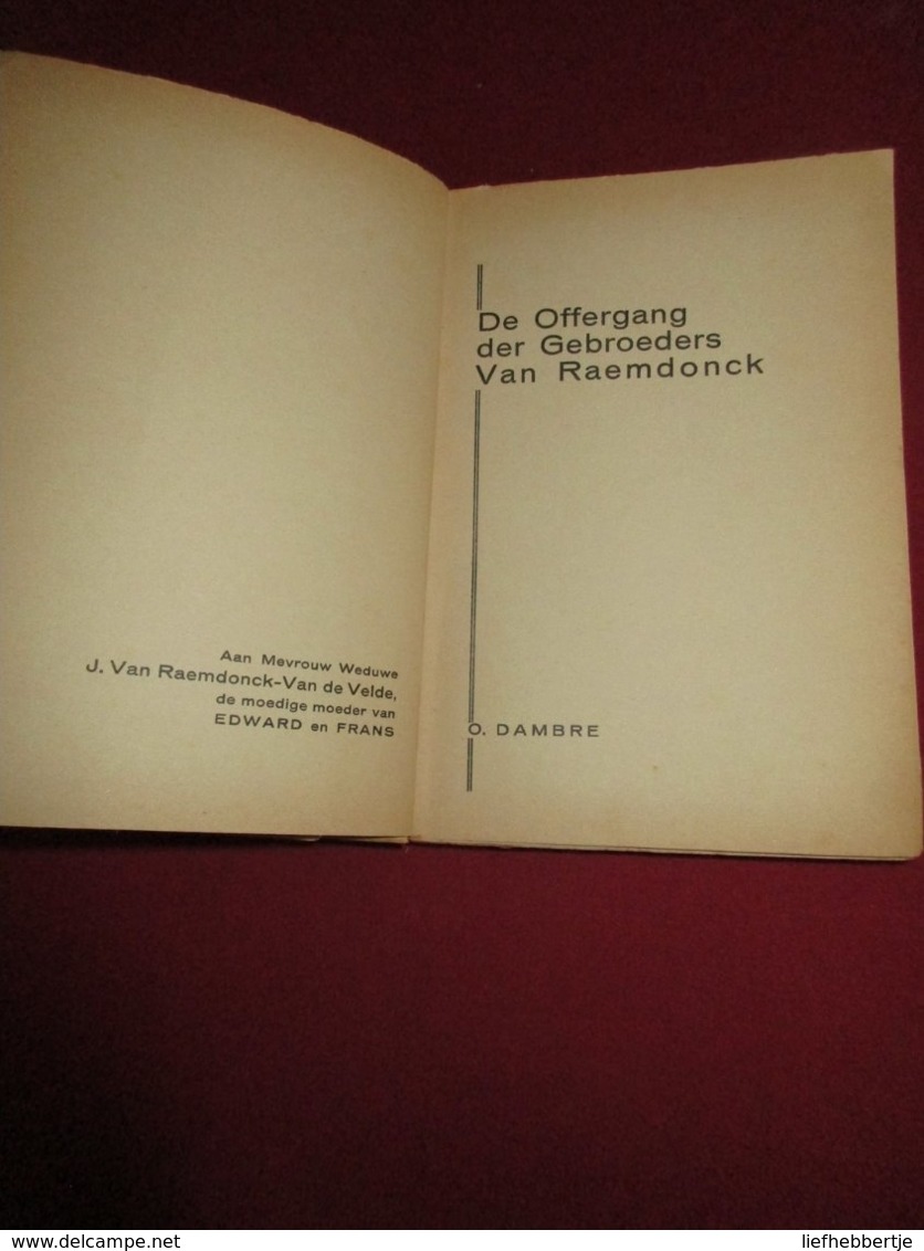 De Offergang Der Gebroeders Van Raemdonck  -   Door O. Dambre - Guerre 1914-18