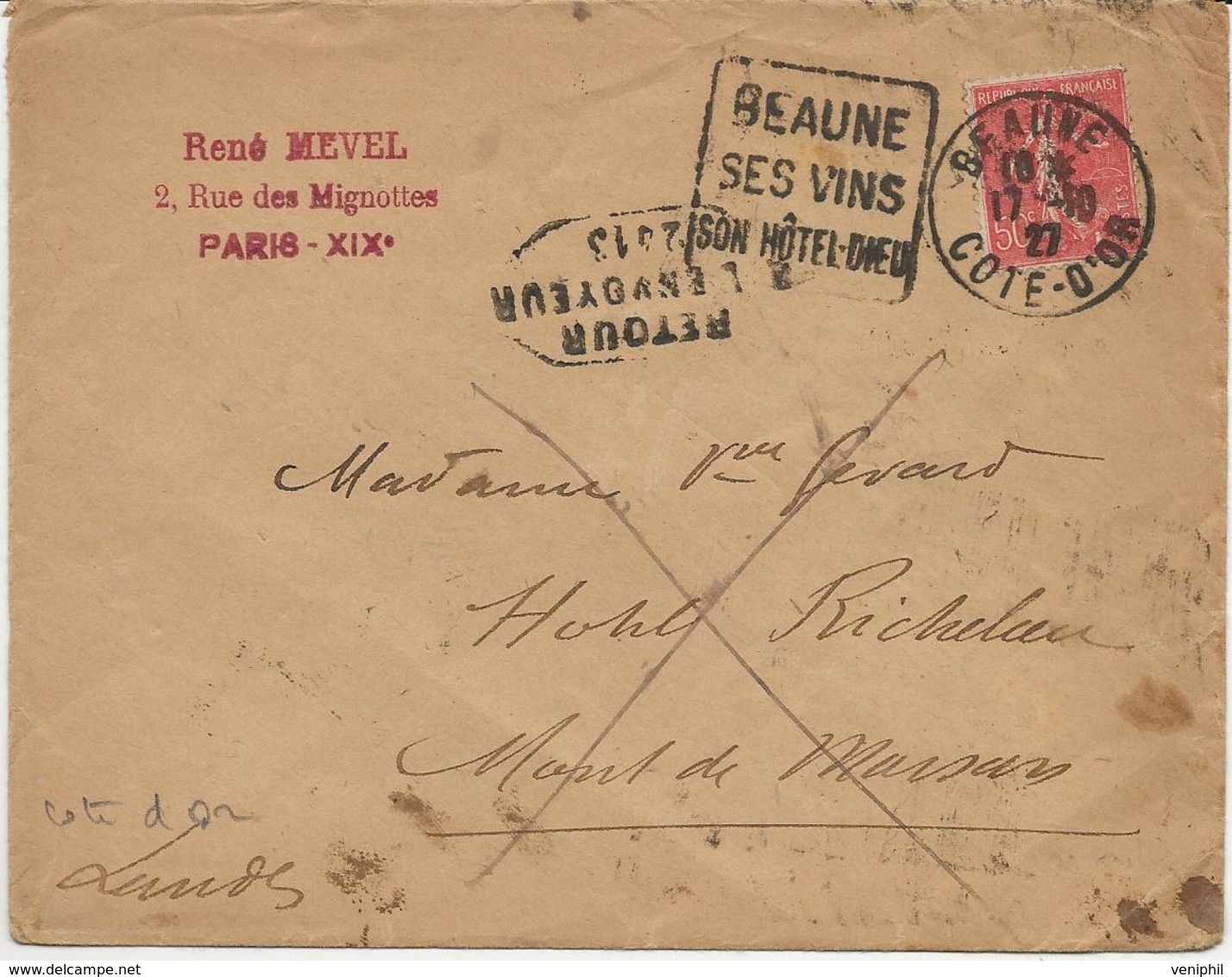 LETTRE OBLITERATION DAGUIN "  BEAUNE - SES VINS -SON HOTEL - DIEU -COTE D'OR - AFFRANCHIE N° 199 -ANNEE 1927 - Mechanical Postmarks (Other)