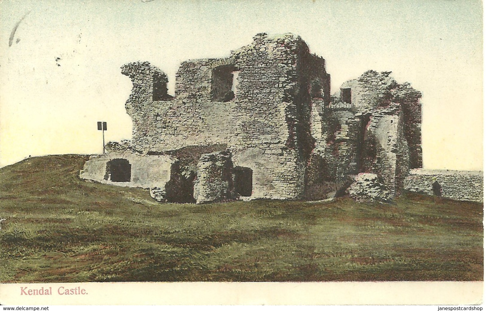 KENDAL CASTLE - CUMBRIA  - POSTALLY USED 1914 - Kendal