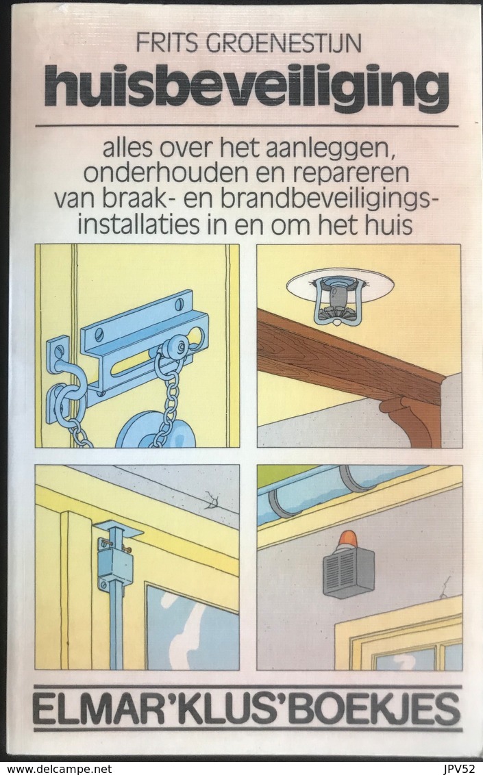 (247) Huisbeveiliging - Frits Groenestijn - 149p. - Pratique