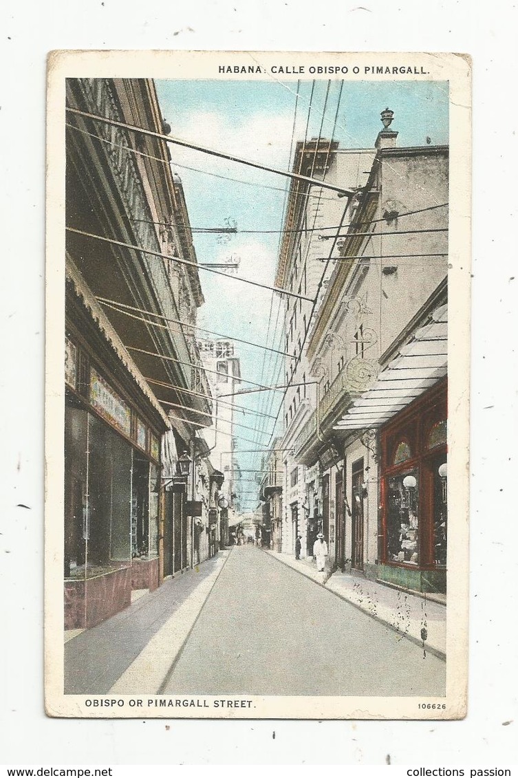 Cp, CUBA , HABANA , Calle OBISPO O PIMARGALL , Voyagée 1926 - Cuba