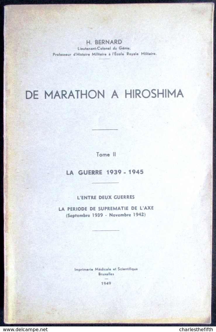 TRES RARE ! * DE MARATHON A HIROSHIMA COMPLET TOME I-II-III - + 42 PLANCHES - CHAMPS DE BATAILLES 1914-18 -- 1940-45 Etc - Historical Documents