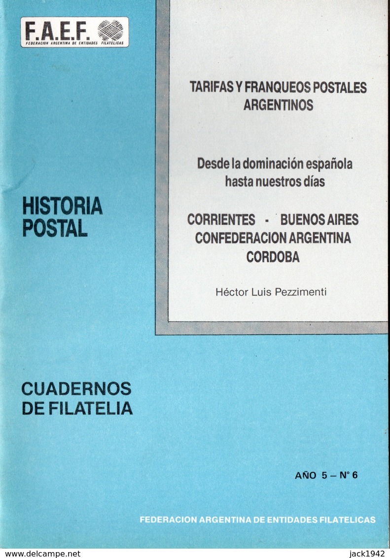 Tarifas Y Franqueos Postales Argentinos - Corrientes-Buenos Aires-Confederacion Argentina-Cordoba - 1987 H.L. Pezzimenti - Tariffe Postali