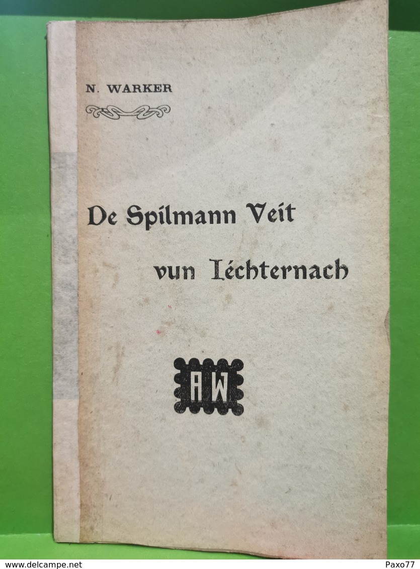 Petit Livre 8 Pages, De Spilmann Veit Vun Iechternach 1908. N. Warker Signé - Sonstige & Ohne Zuordnung