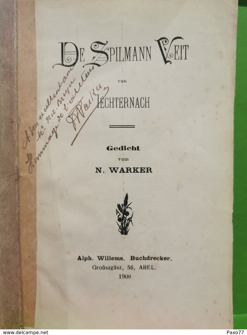 Petit Livre 8 Pages, De Spilmann Veit Vun Iechternach 1908. N. Warker Signé - Sonstige & Ohne Zuordnung