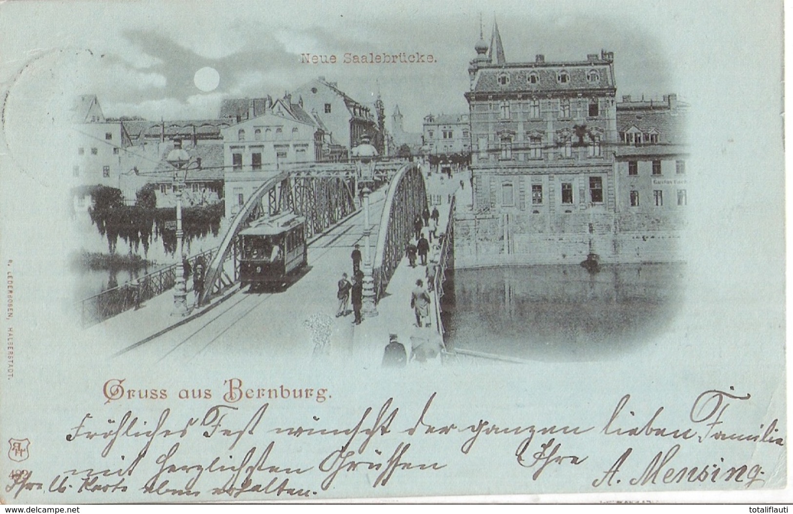 Gruss Aus BERNBURG Neue Saalebrücke Belebt Straßenbahn Tram Mondschein Karte Gelaufen 24.12.1899 - Bernburg (Saale)