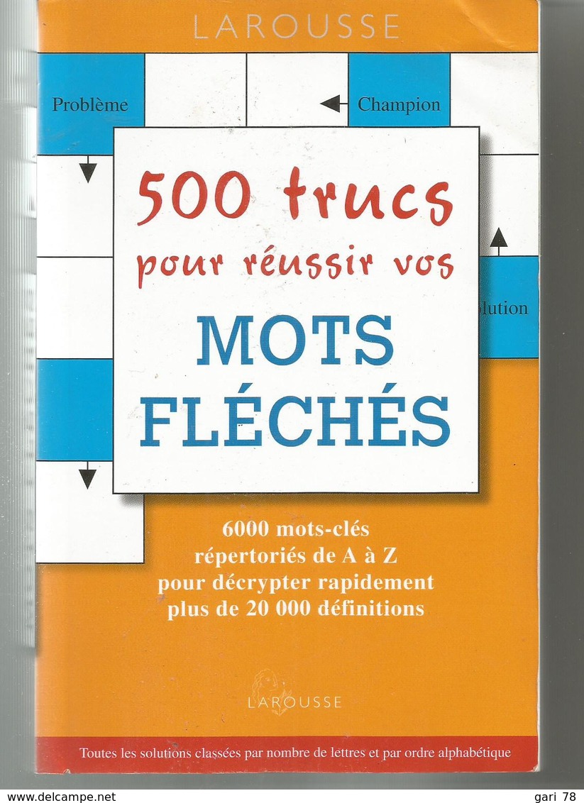 500 Trucs Pour Réussir Vos Mots Fléchés - Giochi Di Società