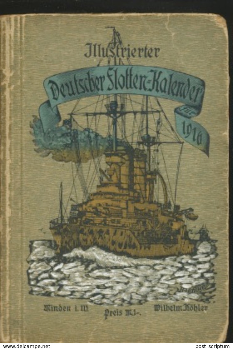 Livre - En Allemand - Bateau Militaire - Illustrierte Deutsche Flotten Kalender 1916 - Non Classés