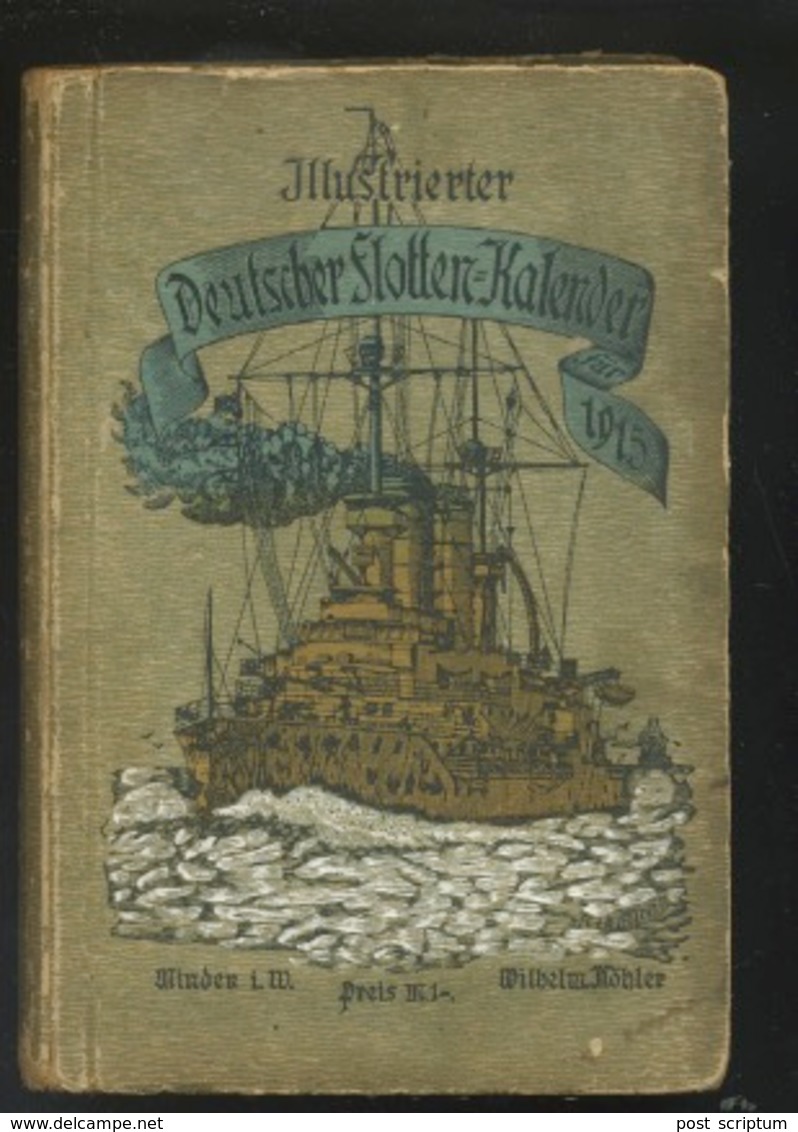 Livre - En Allemand - Bateau Militaire - Illustrierte Deutsche Flotten Kalender 1915 - Sin Clasificación