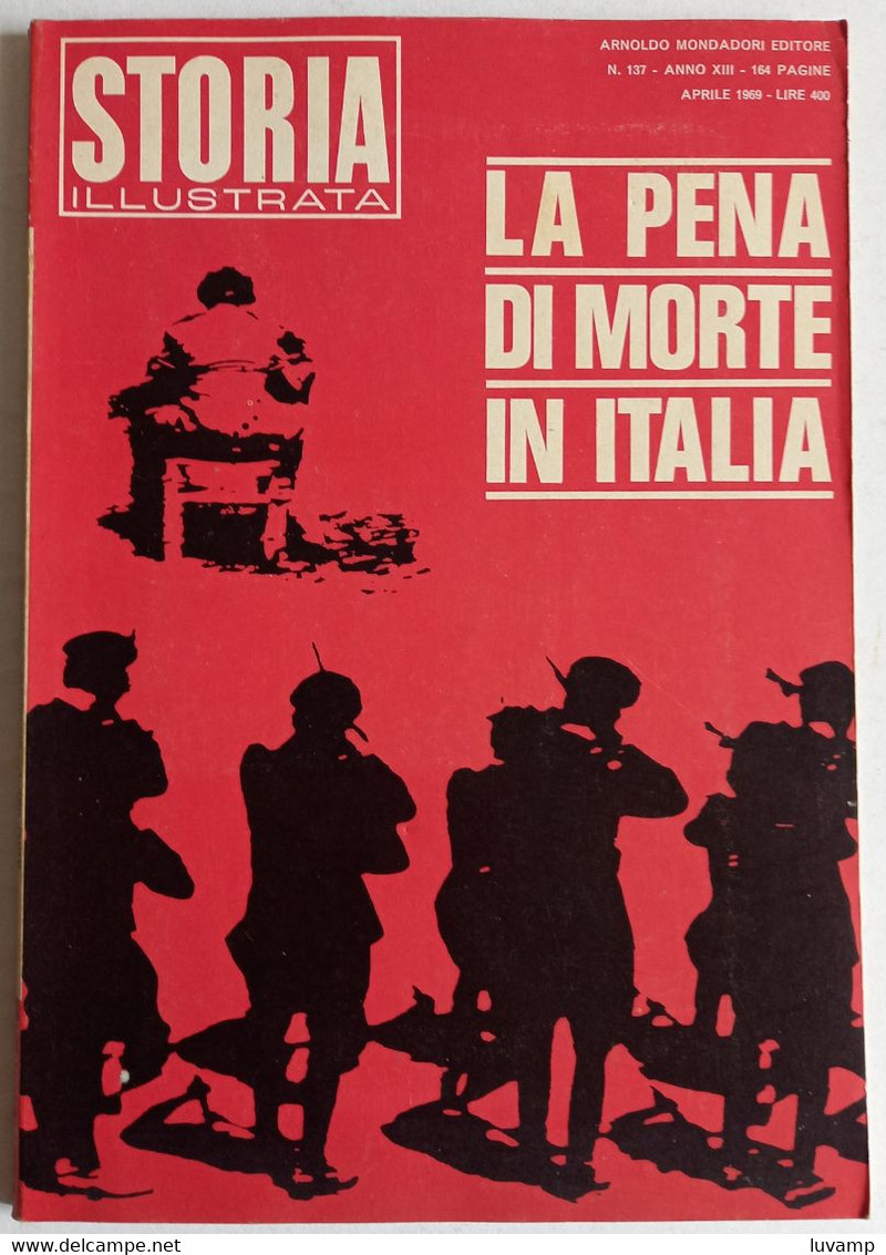 STORIA ILLUSTRATA -  PENA DI MORTE IN ITALIA --N. 137 ( CART 77B) - Storia