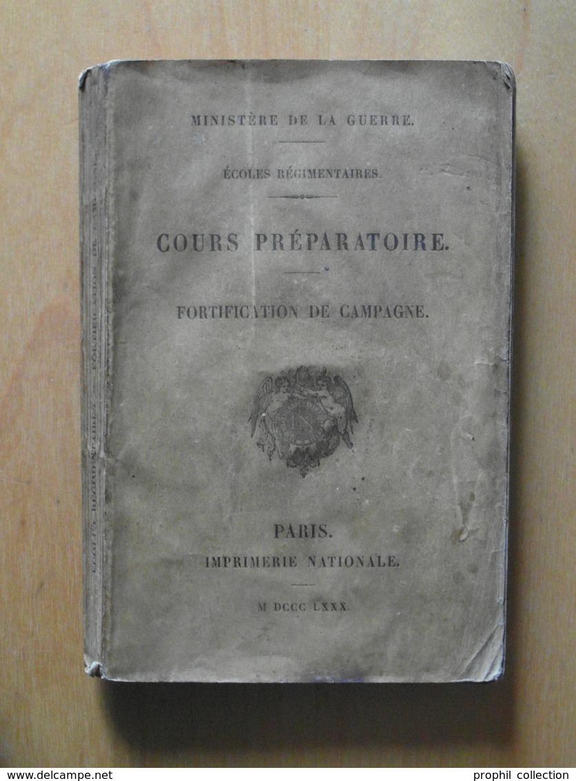 LIVRE " FORTIFICATION DE CAMPAGNE / COURS PRÉPARATOIRE " (1880) ÉDITÉ PAR Le MINISTÈRE DE LA GUERRE PARIS (176 PAGES) - Inglese