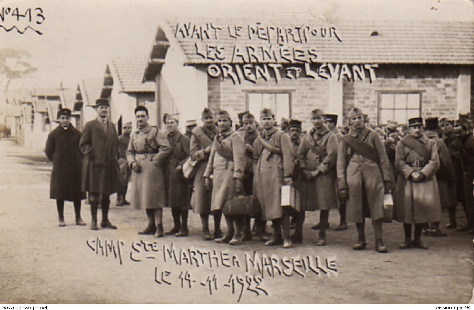 S20-003 Carte Photo - Camp Sainte Marthe à Marseille Le 14-11-1922 - Avant Le Départ Pour Les Armées Orient Et Levant - Non Classés