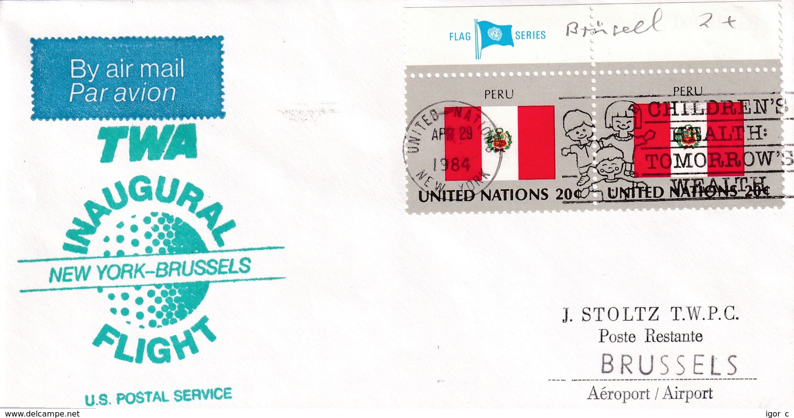 United Nations  New York 1984 Cover Flag Peru PAIR TWA Flight New York Brussels Children Health Tomorrow Wealth Slogan - Briefe