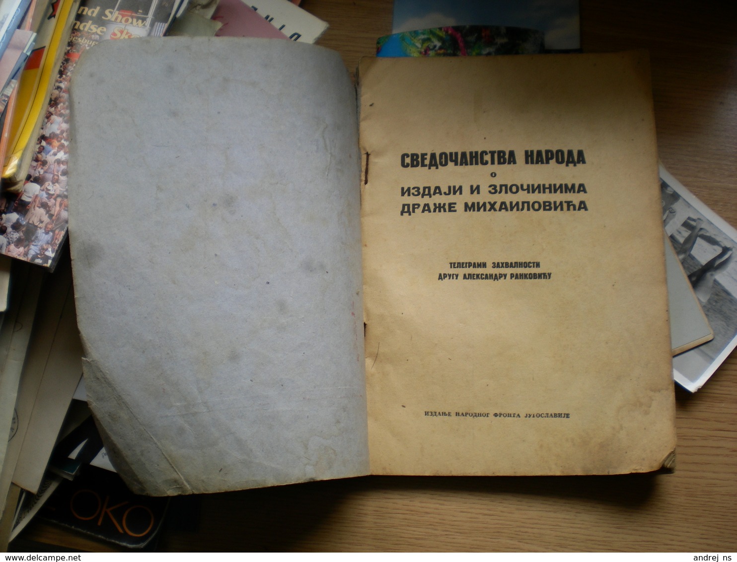 Svedocanstva Naroda O Izdaji I Zlocinima Draze Mihajlovica Beograd 1946 Narodni Front Jugoslavije 106 Pages - Idiomas Eslavos