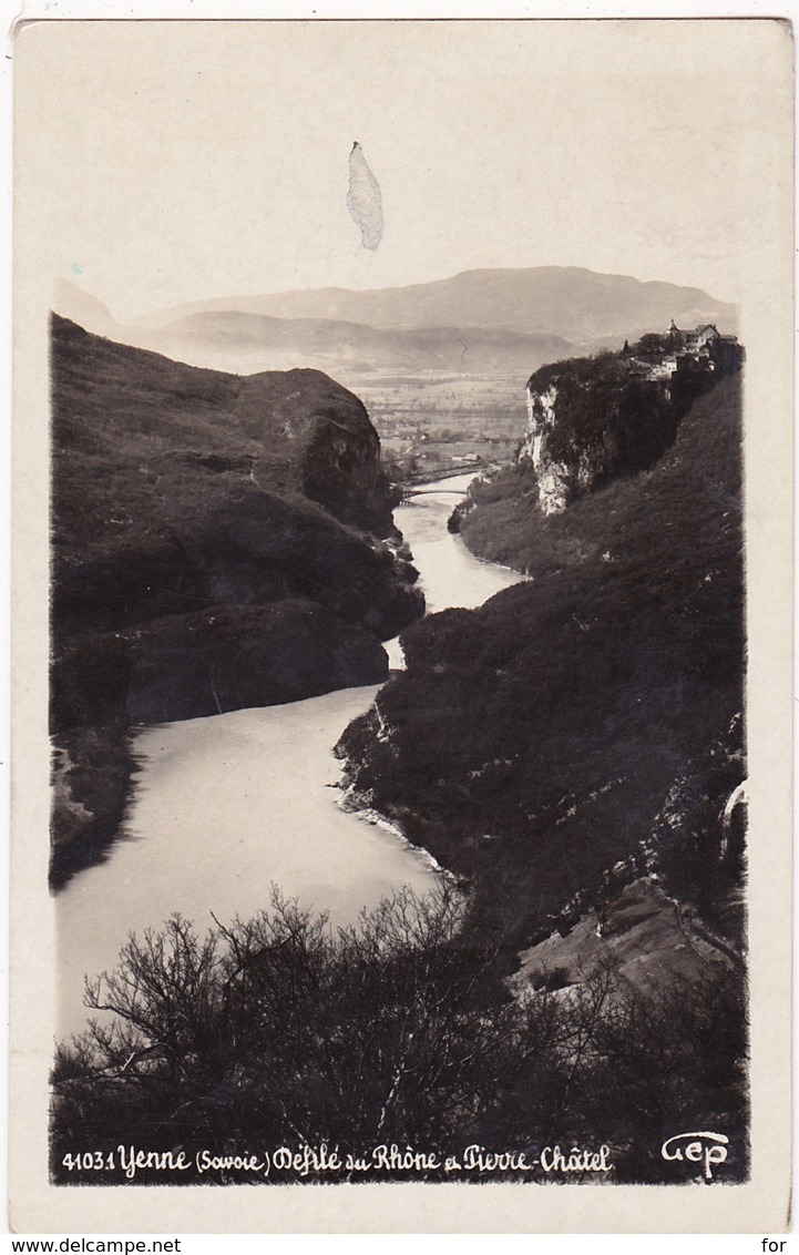 Savoie : YENNE : Défilé Du Rhone Et Pierre-chatel : ( C.p.s.m. - Phot Vérit. ) - Yenne