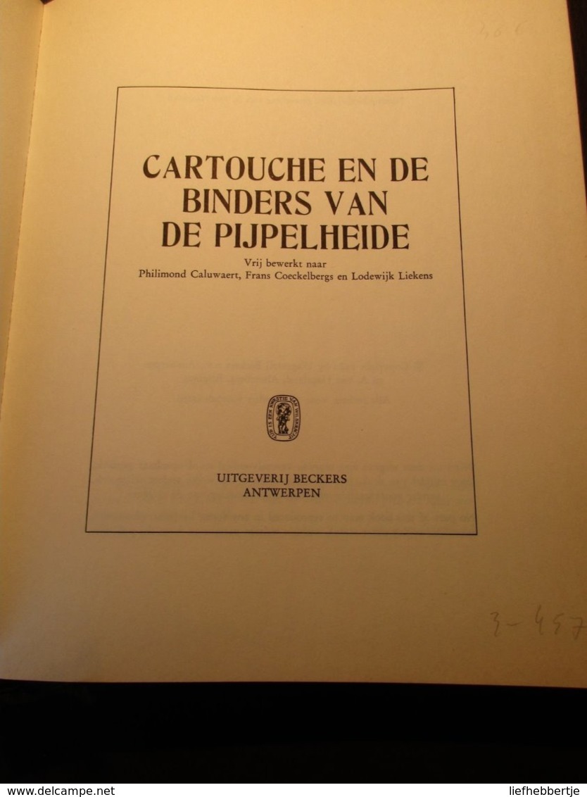 Cartouche En De Binders Van De Pijpelheide - Sonstige & Ohne Zuordnung