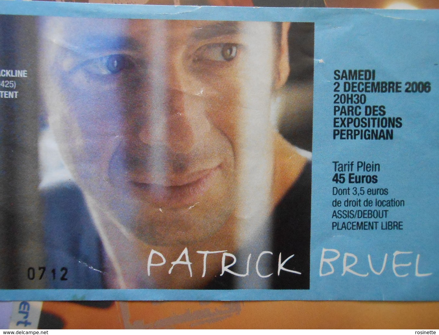 PATRICK BRUEL / TICKET DE CONCERT Perpignan 2006  + Carte CHERIE FM - Concert Tickets