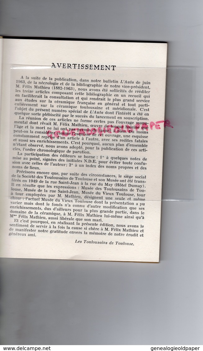 31- TOULOUSE - NOTES SUR LA CERAMIQUE-FAIENCE  FAIENCES-PORCELAINE-EMAIL- FELIX MATHIEU-1965   MONTAUBAN- RARE - Midi-Pyrénées