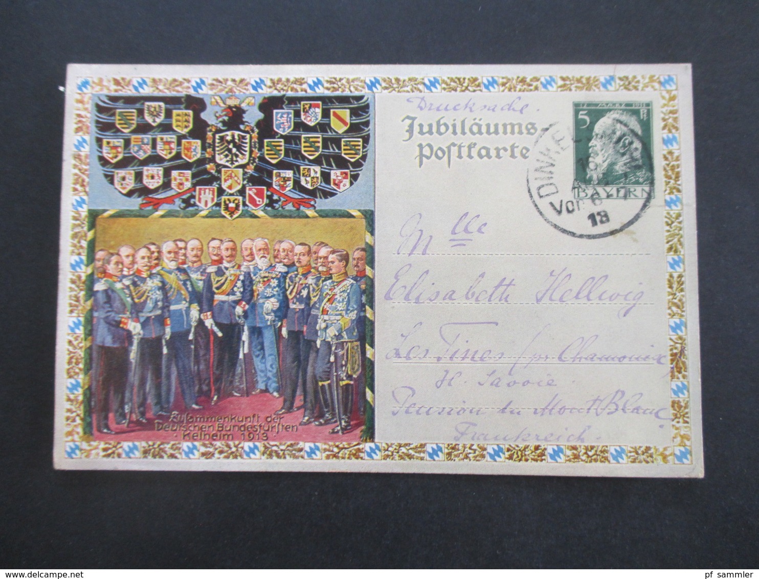 1913 Bayern Ganzsache Jubiläums Postkarte Kelheim 1913 Zusammenkunft Der D. Bundesfürsten Als Drucksache Nach Frankreich - Interi Postali