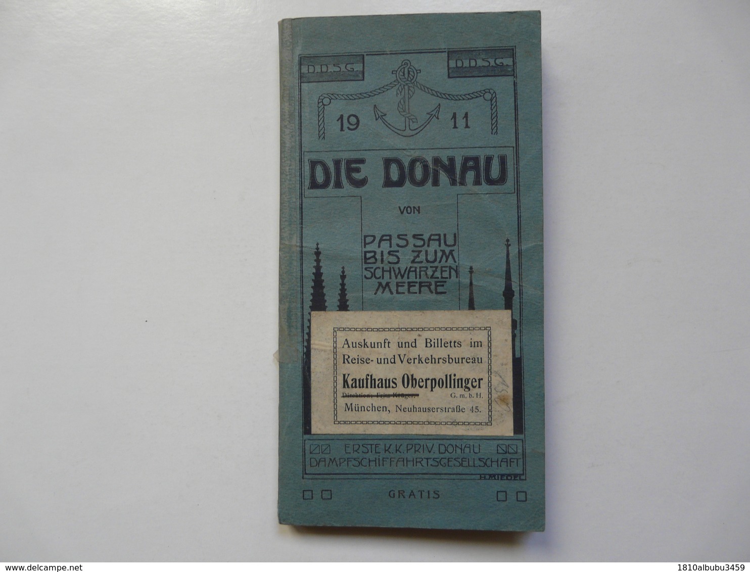 1911 DIE DONAU VON PASSAU BIS ZUM SCHWARZEN MEERE - Ohne Zuordnung