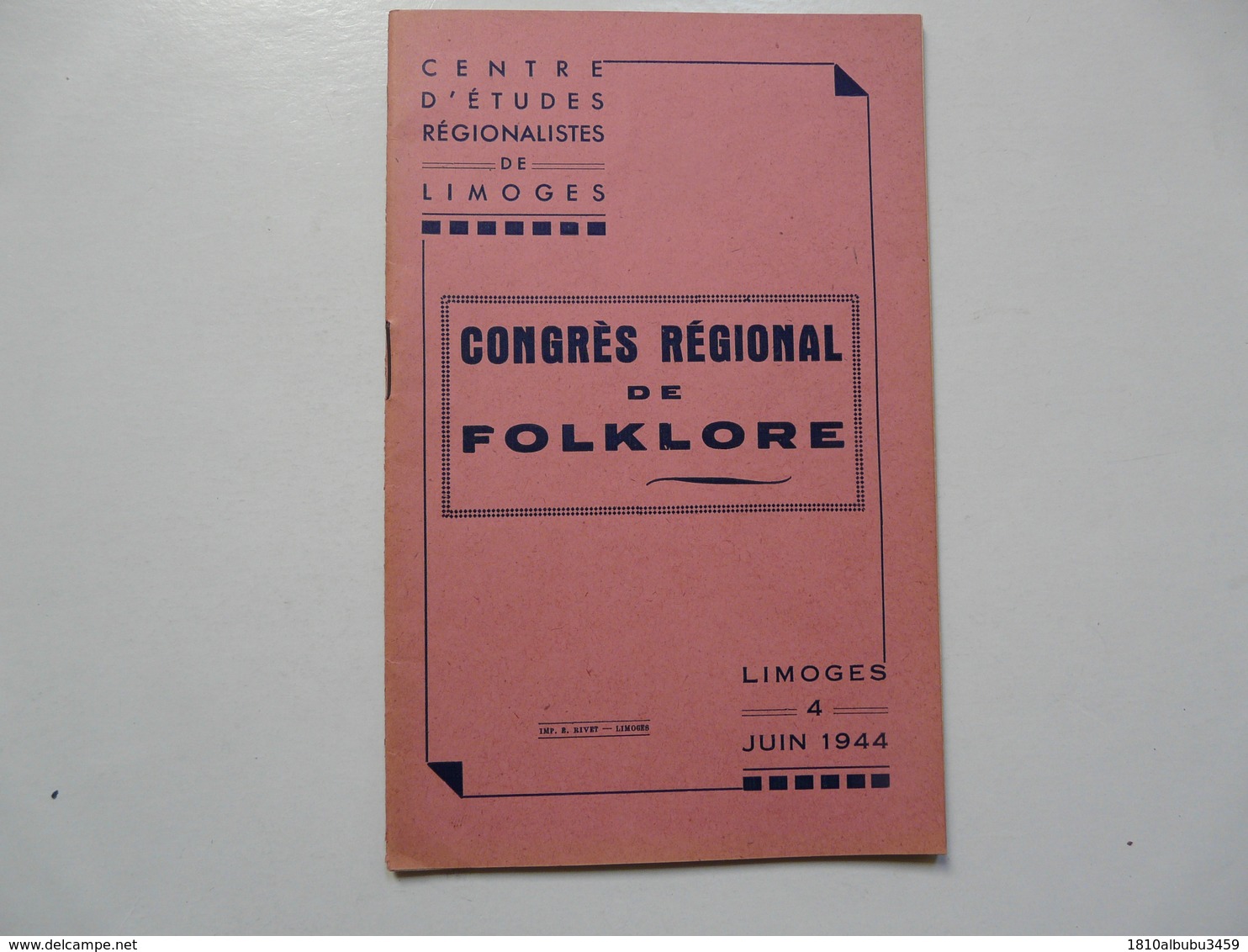 CENTRE D'ETUDES REGIONALISTES DE LIMOGES - CONGRES REGIONAL DE FOLLORE 1944 - Limousin