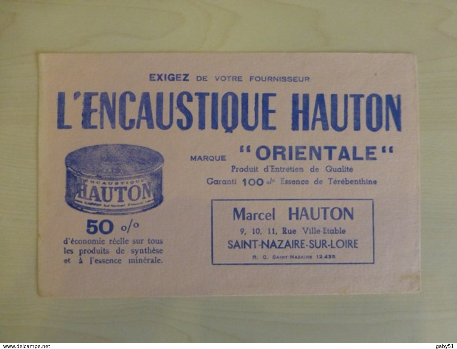 Saint-Nazaire-sur-Loire, Marcel HAUTON, Encaustique, Buvard Ancien, Ref 1845 ; BU 04 - Altri & Non Classificati