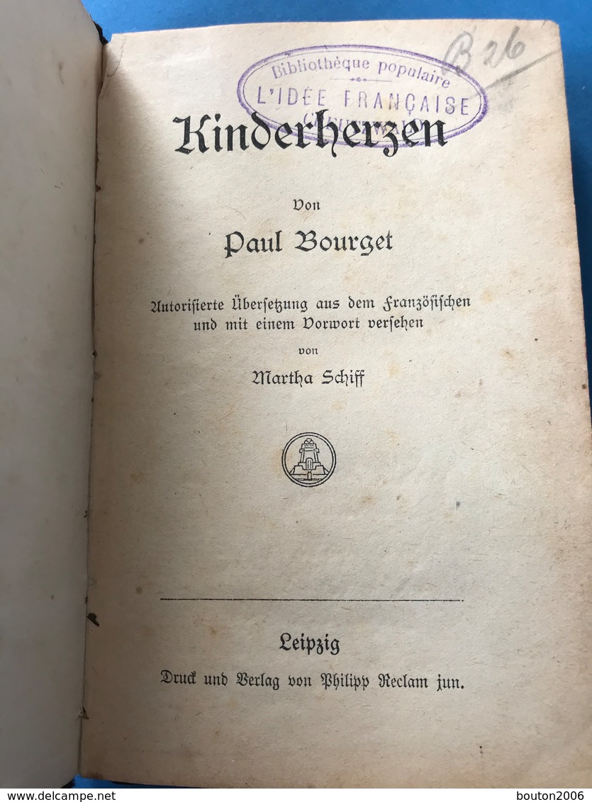 Livre Kinderherzen Von Paul Bourget Bibliothèque Populaire L'idée Française Creutzwald Début 1900 - Alte Bücher