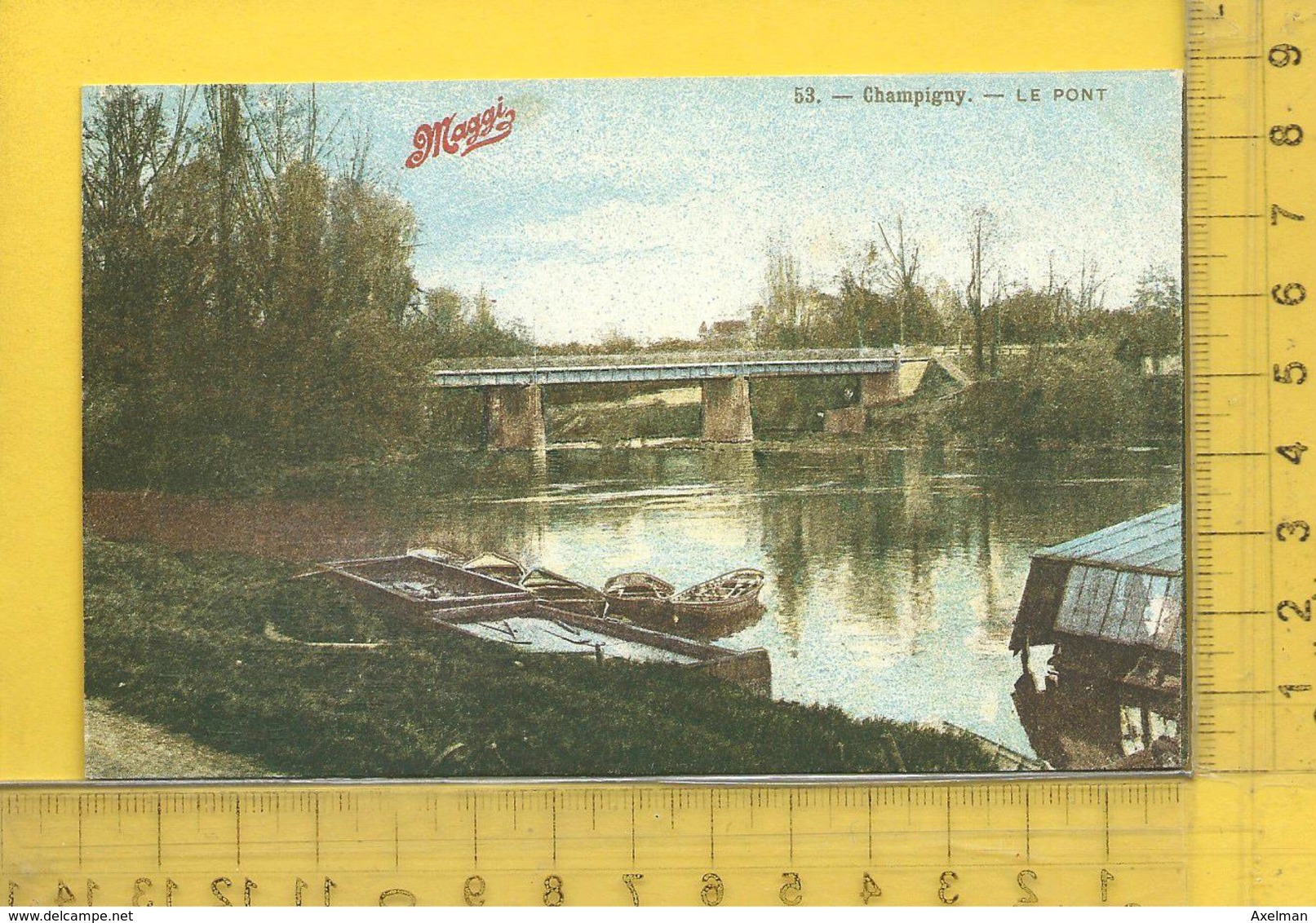 CHAMPIGNY : Le Pont, Carte Publicité Maggi - Champigny
