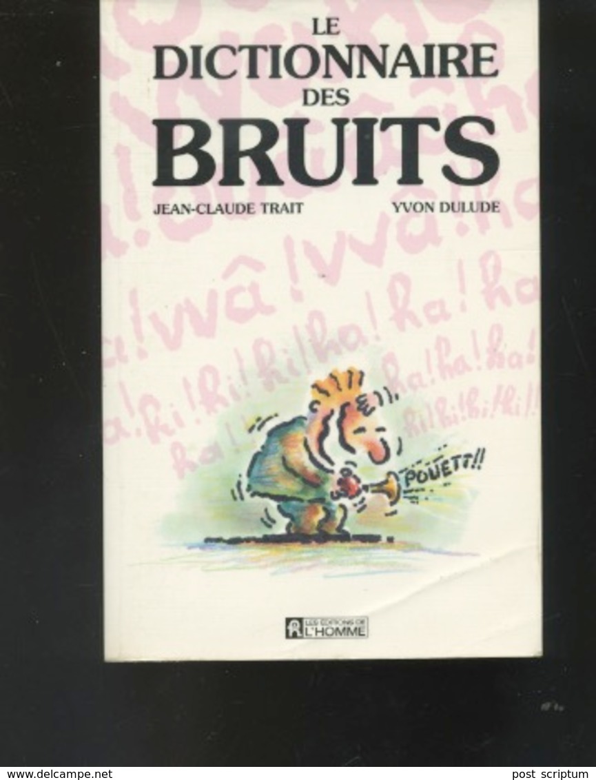 Livre - Dictionnaire Des Bruits - JC Trait, Dulude - Dictionaries