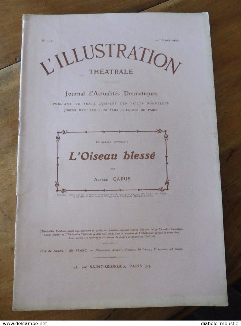 1909 L'illustration Théâtrale  - L'OISEAU BLESSE Par Alfred Capus - Other & Unclassified