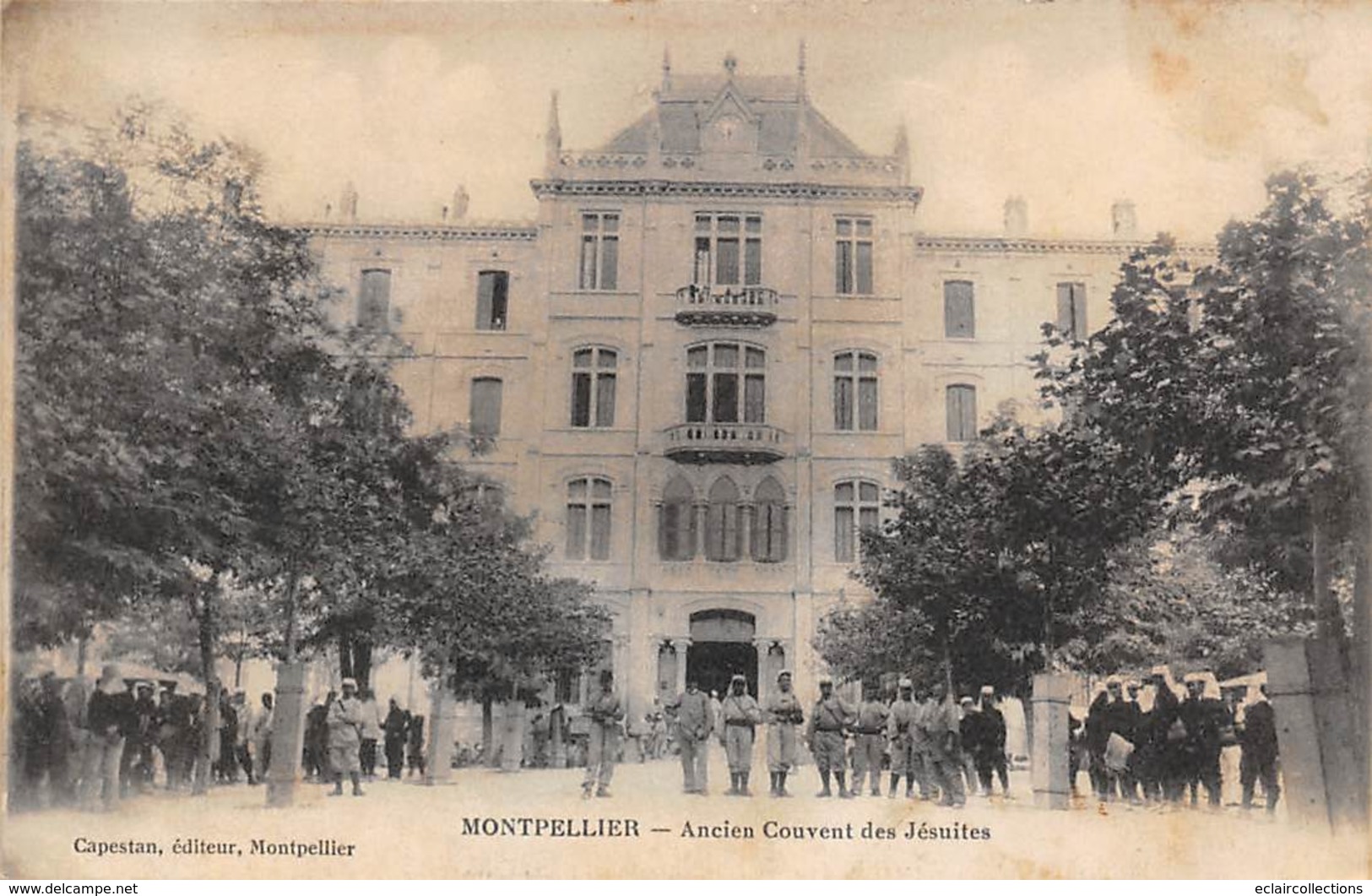 Montpellier          34        Ancien Couvent Des Jésuites.   Légionnaires              (voir Scan) - Montpellier