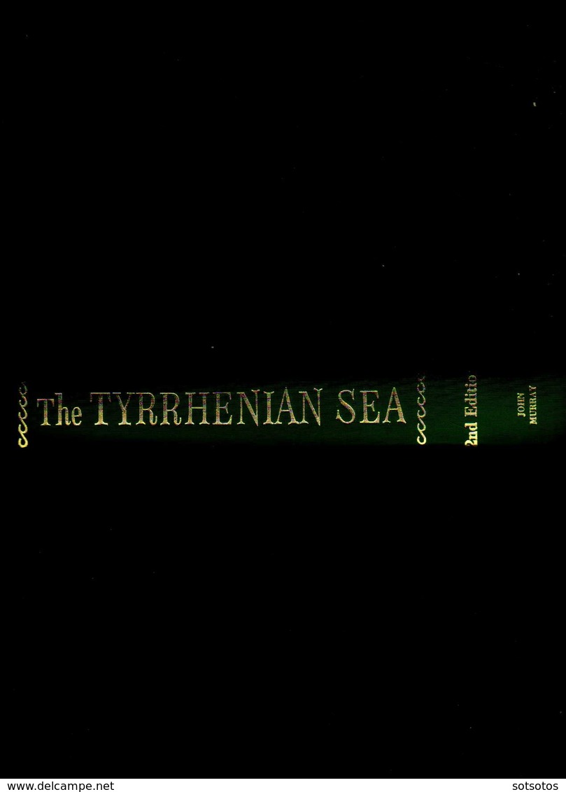 The Tyrrhenian Sea, A Sea Guide Corsica And Sardinia, W. Coast Of Italy, Sicily And Lipari Islands by H.M. Denham - Europa