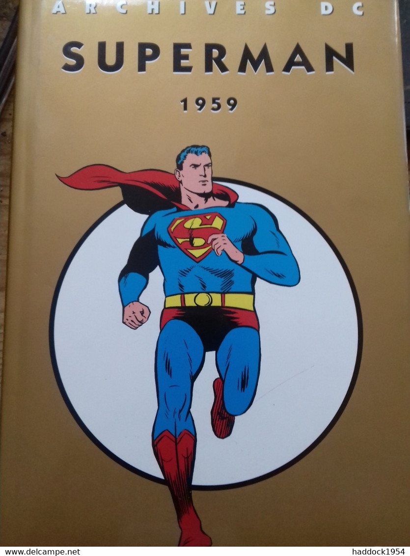 Archives DC Superman 1959 JERRY SIEGEL Panini Comics 2007 - Superman