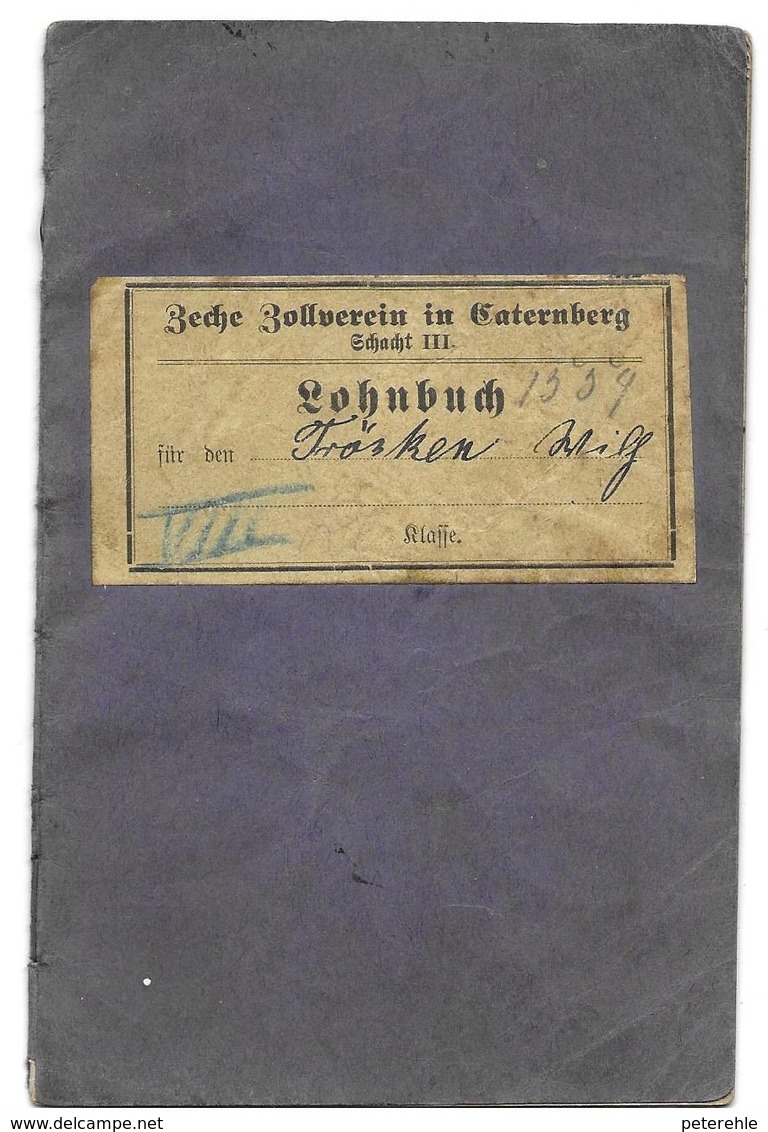 Lohnbuch Der Zeche Zollverein Essen Aus Dem Jahr 1899/00 - Historische Dokumente