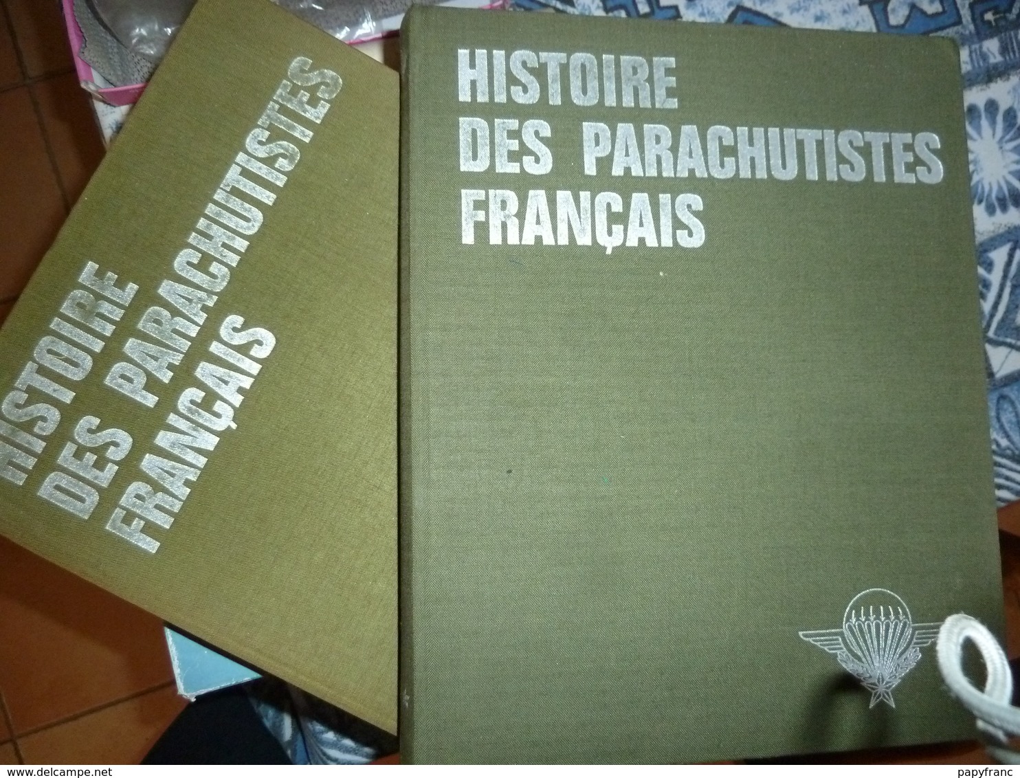 Histoire Des Parachutistes Français Tome 1 Et 2 - Sonstige & Ohne Zuordnung