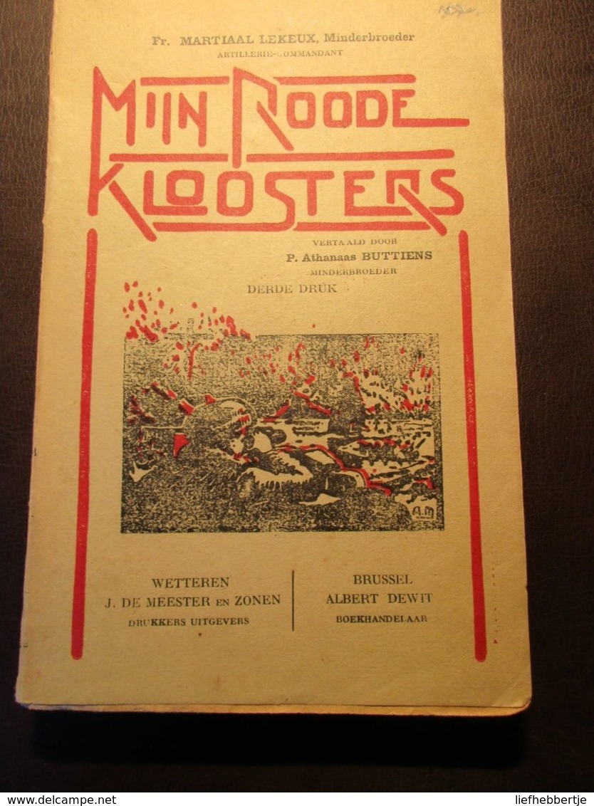 Mijn Roode Kloosters - Door Martial Lekeux - Diksmuide - Stuivekenskerke - Guerre 1914-18