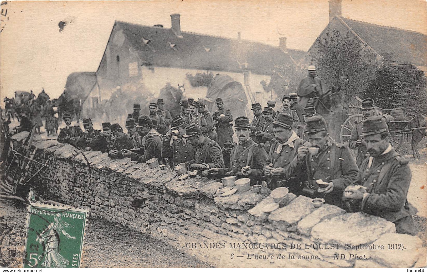 ¤¤  -  Grandes  Manoeuvres De L'Ouest En 1912  -  L'Heure De La Soupe    -   ¤¤ - Manoeuvres