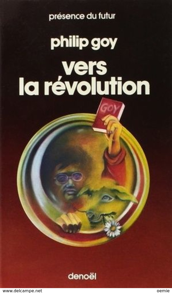 VERS LA REVOLUTION      °°°   PHILIP GOY      DENOEL N° 247 - Denoël