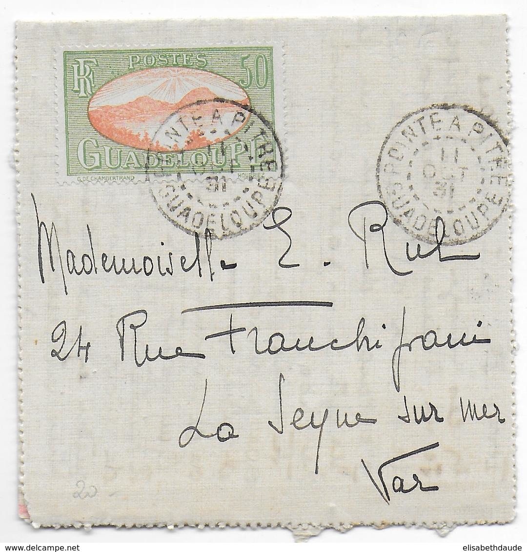 GUADELOUPE - 1931 - SEUL Sur CARTE-LETTRE De POINTE à PITRE => LA SEYNE SUR MER (VAR) - Brieven En Documenten