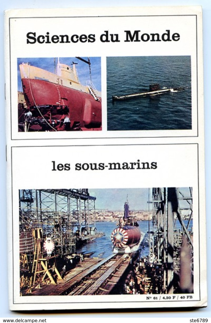 Revue SCIENCES DU MONDE  Les Sous Marins N° 61 1969 - Scienze