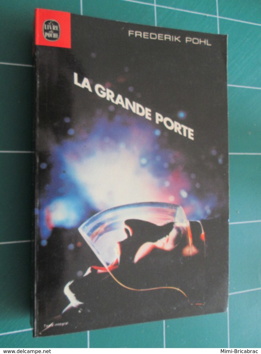 AVICOV Livre SF SCIENCE-FICTION / LIVRE DE POCHE N°7069 / FREDERIC / POHL / LA GRANDE PORTE - Livre De Poche