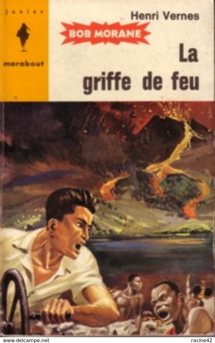 BOB MORANE - Henri VERNES - MARABOUT JUNIOR (type 5) - LA GRIFFE DE FEU - Auteurs Belges