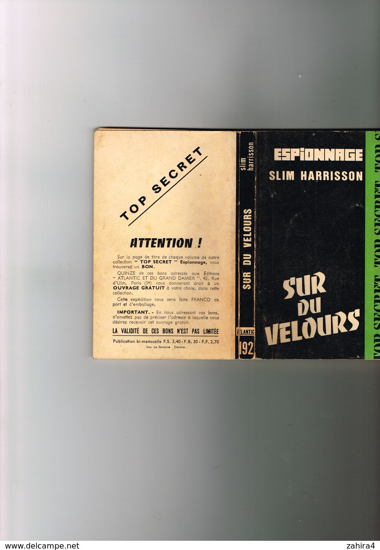 Atlantic Paris - Série Top Secret - Slim Harrisson  Sur Du Velours - 192 - Autres & Non Classés