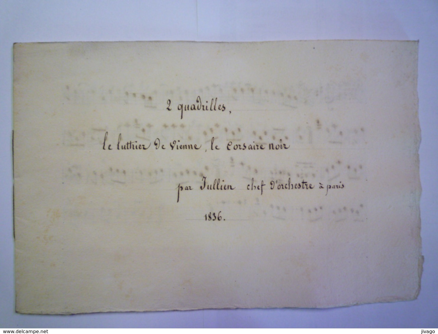 2020 - 5656  PARTITION MUSICALE MANUSCRITE : 2 Quadrilles - "Le Luthier De Vienne"  "Le Corsaire Noir" Par JULLIEN  1836 - Spartiti