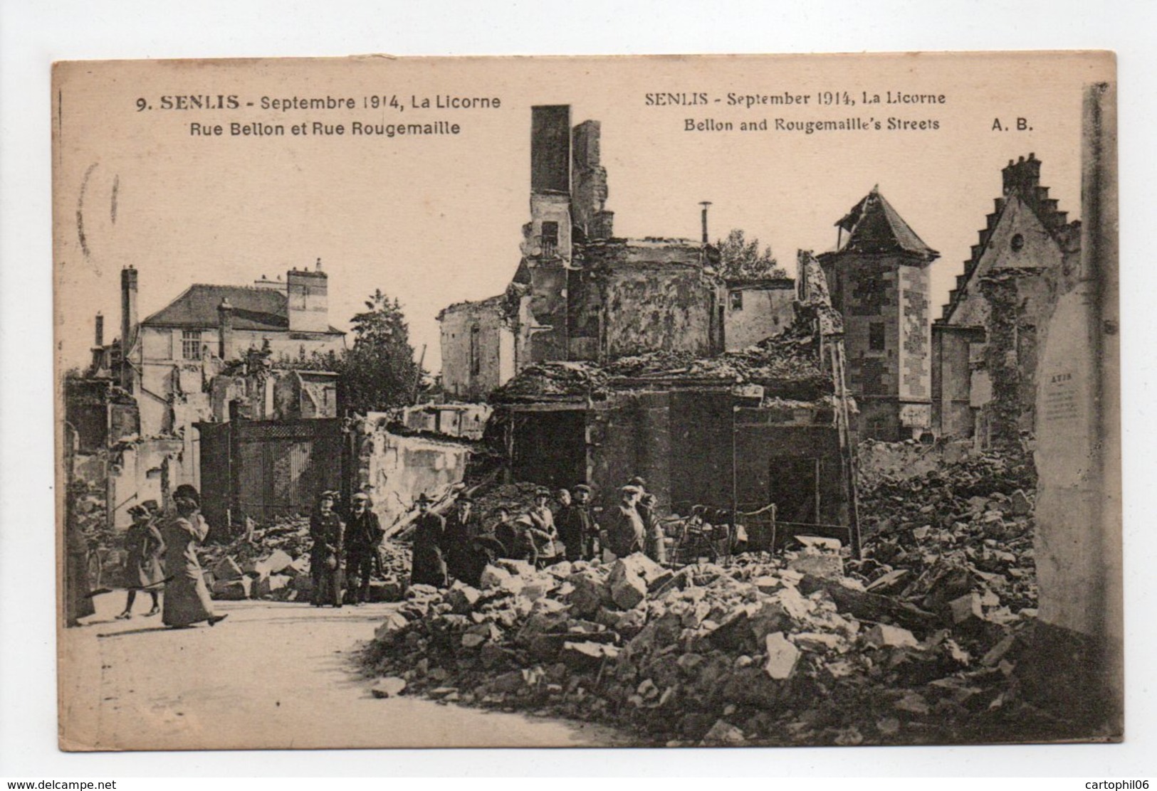 - CPA SENLIS (60) - Septembre 1914 - La Licorne - Rue Bellon Et Rue Rougemaille - Edition A. B. N° 9 - - Senlis