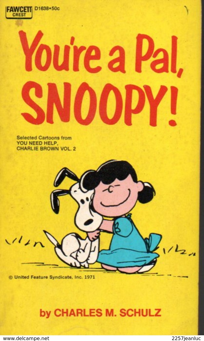 Snoopy - You're A Pal By Charles M.Schulz 1972 - Altri Editori