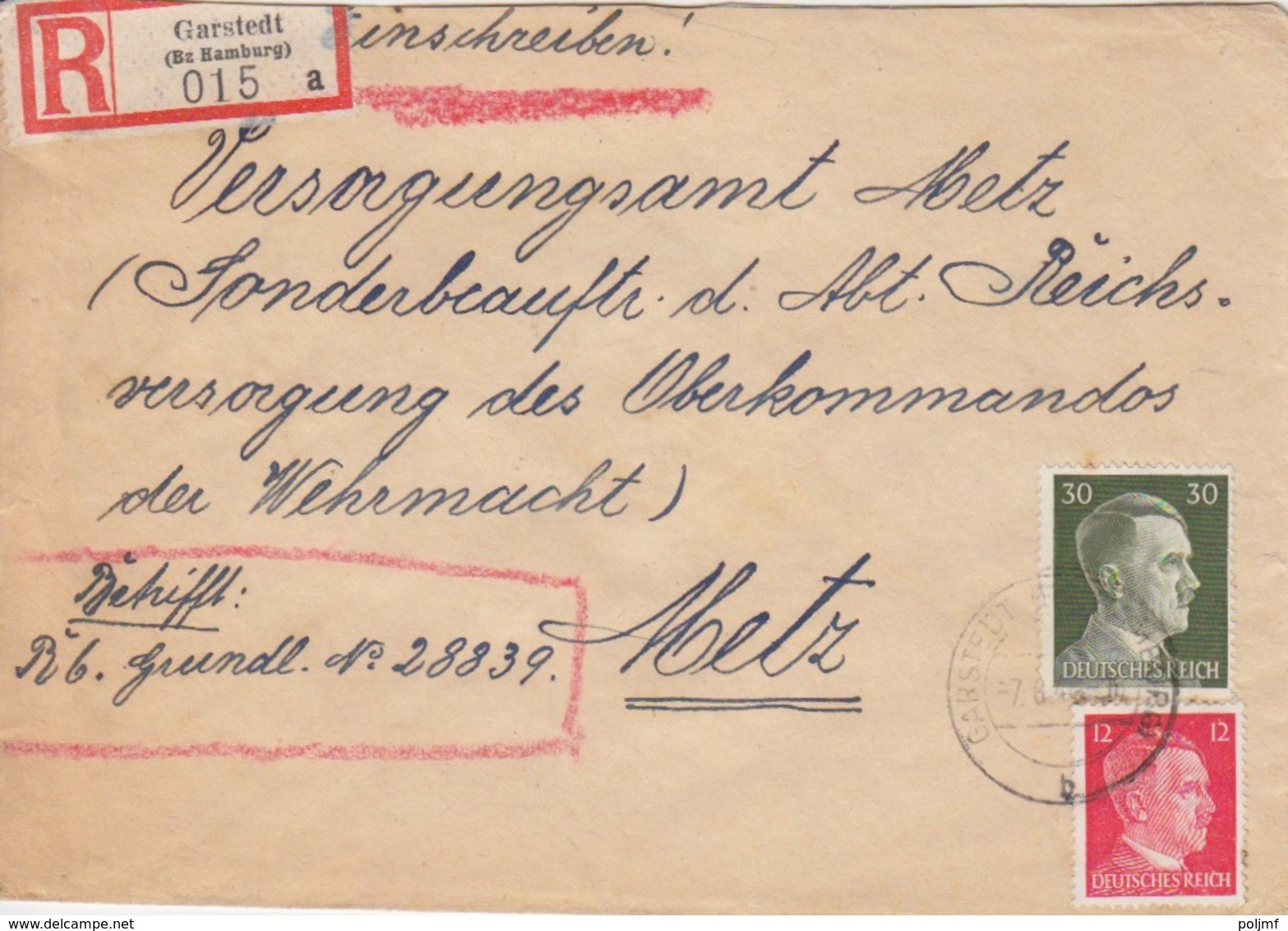 Lettre Rec (Garstedt A 015) Obl. Garstedt B (Bz Hamburg) Le 7/8/44 Sur TP 12pf + 30pf (Hitler) Pour Metz - Covers & Documents