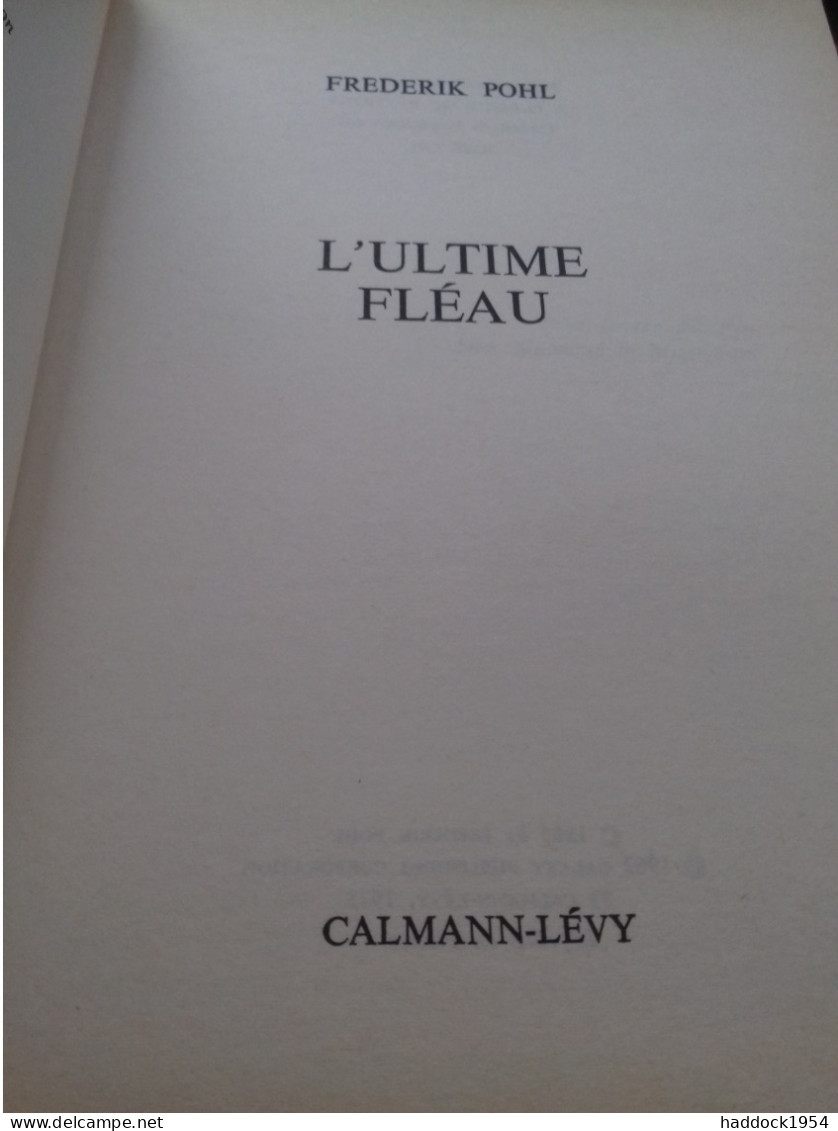L'ultime Fléau FREDERIK POHL Calmann Levy 1973 - Calmann-Lévy Dimensions