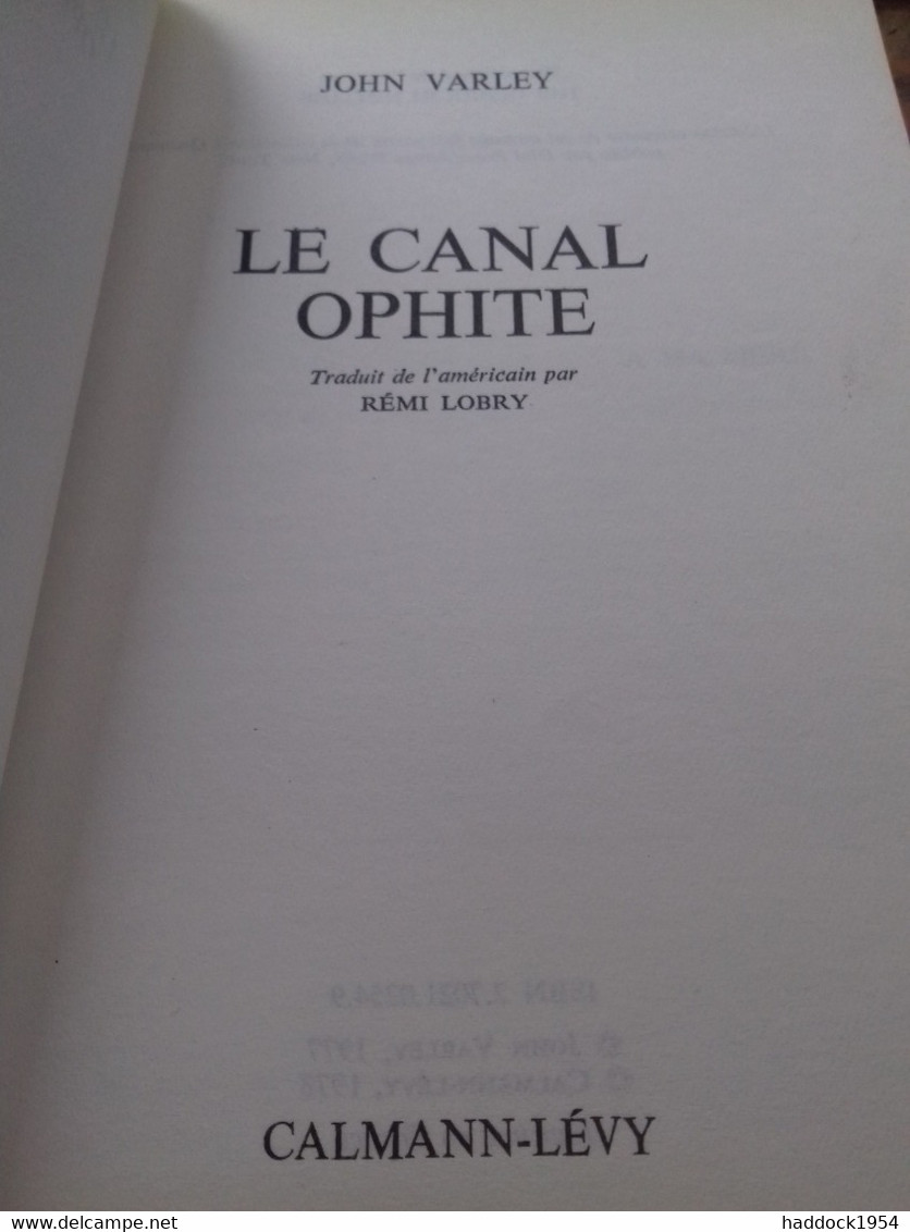 Le Canal Ophite JOHN VARLEY Calmann Levy 1978 - Calmann-Lévy Dimensions