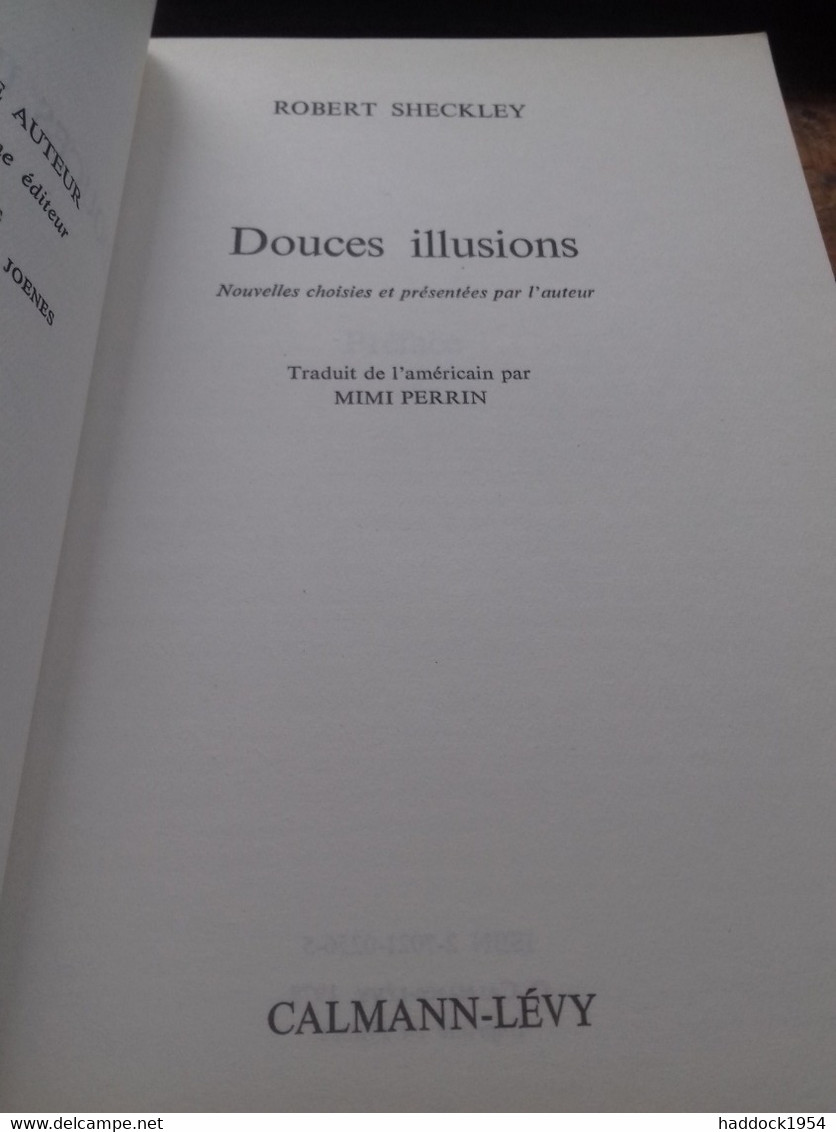 Douces Illusions ROBERT SHECKLEY Calmann Levy 1978 - Calmann-Lévy Dimensions